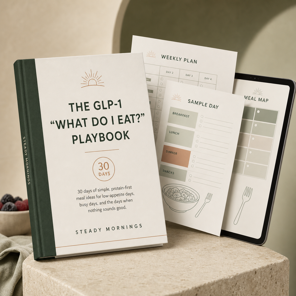 THE GLP-1  “WHAT DO I EAT?”  PLAYBOOK